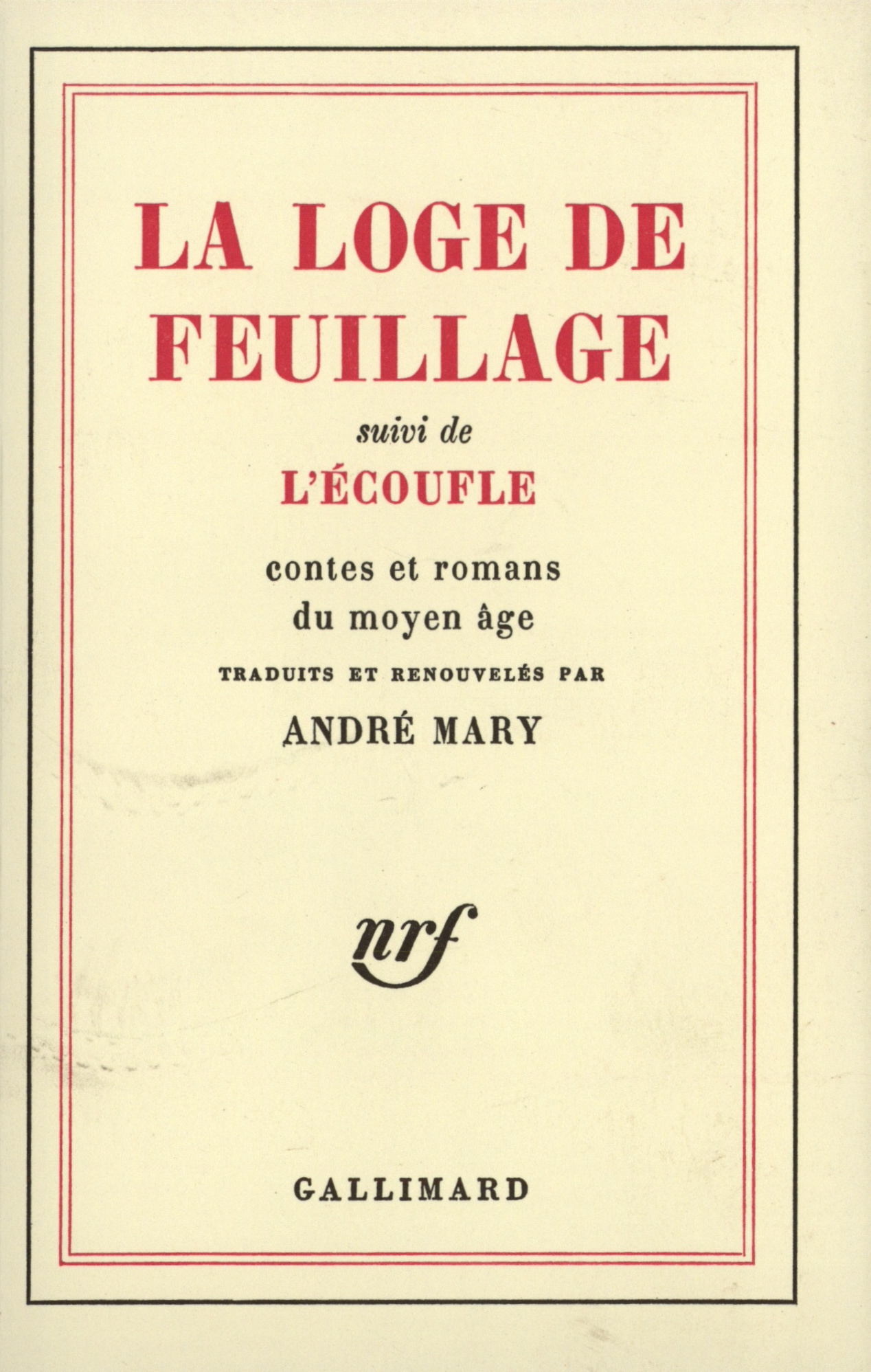 LOGE DE FEUILLAGE / L'ECOUFLE(CONTES ET ROMANS DU MOYEN AGE)