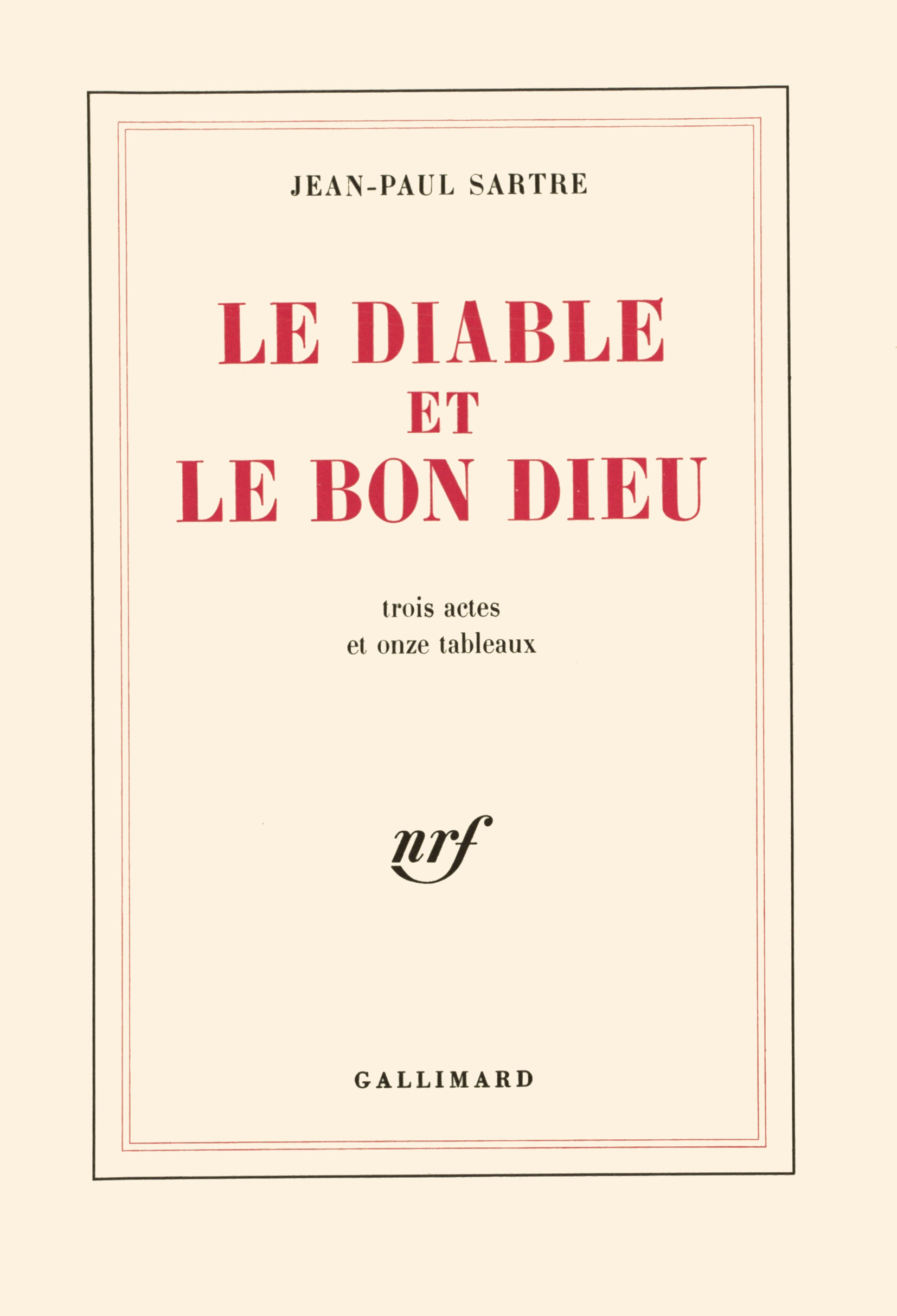 DIABLE ET LE BON DIEU(TROIS ACTES ET ONZE TABLEAUX)