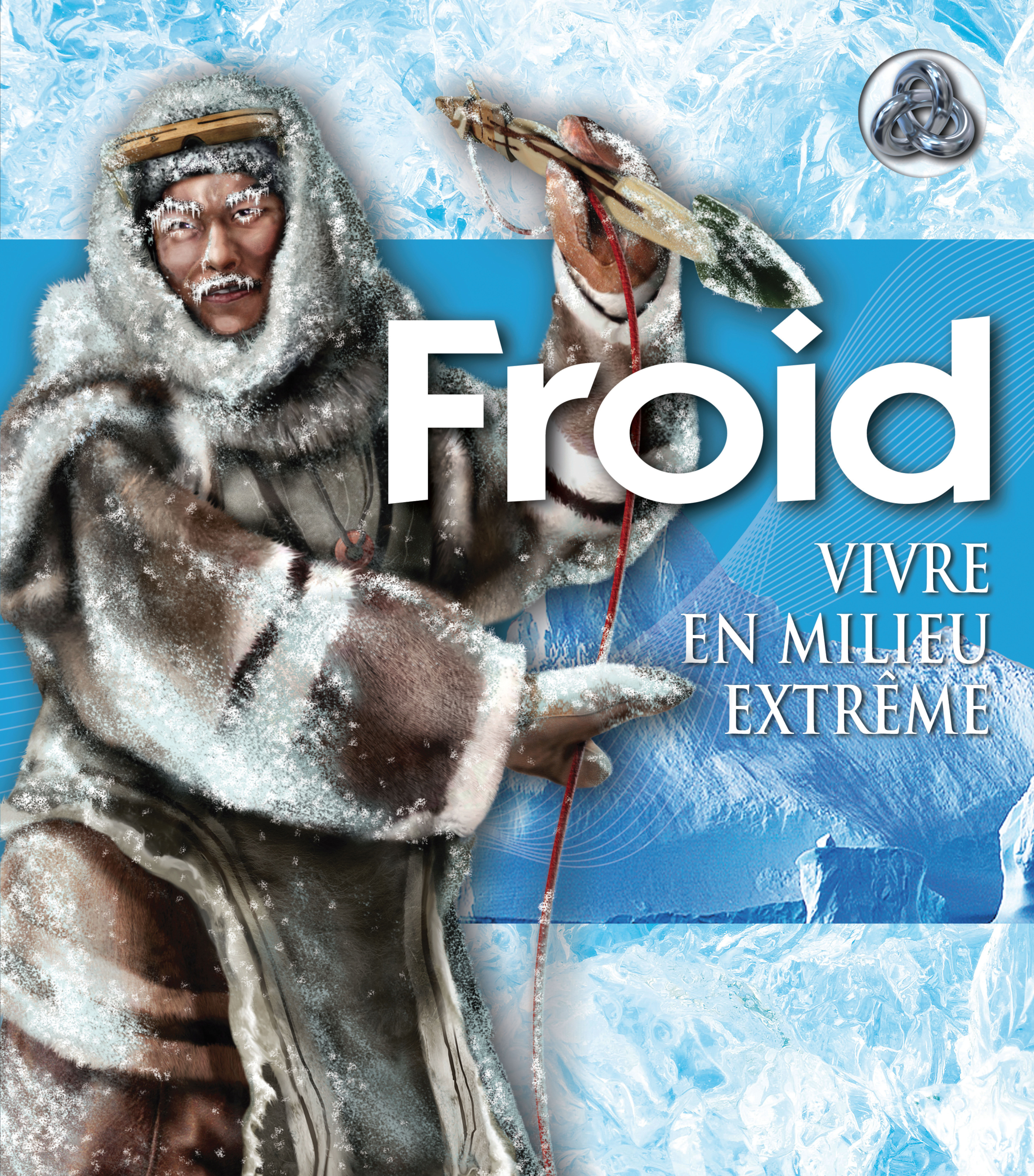 FROID, VIVRE EN MILIEU EXTREME