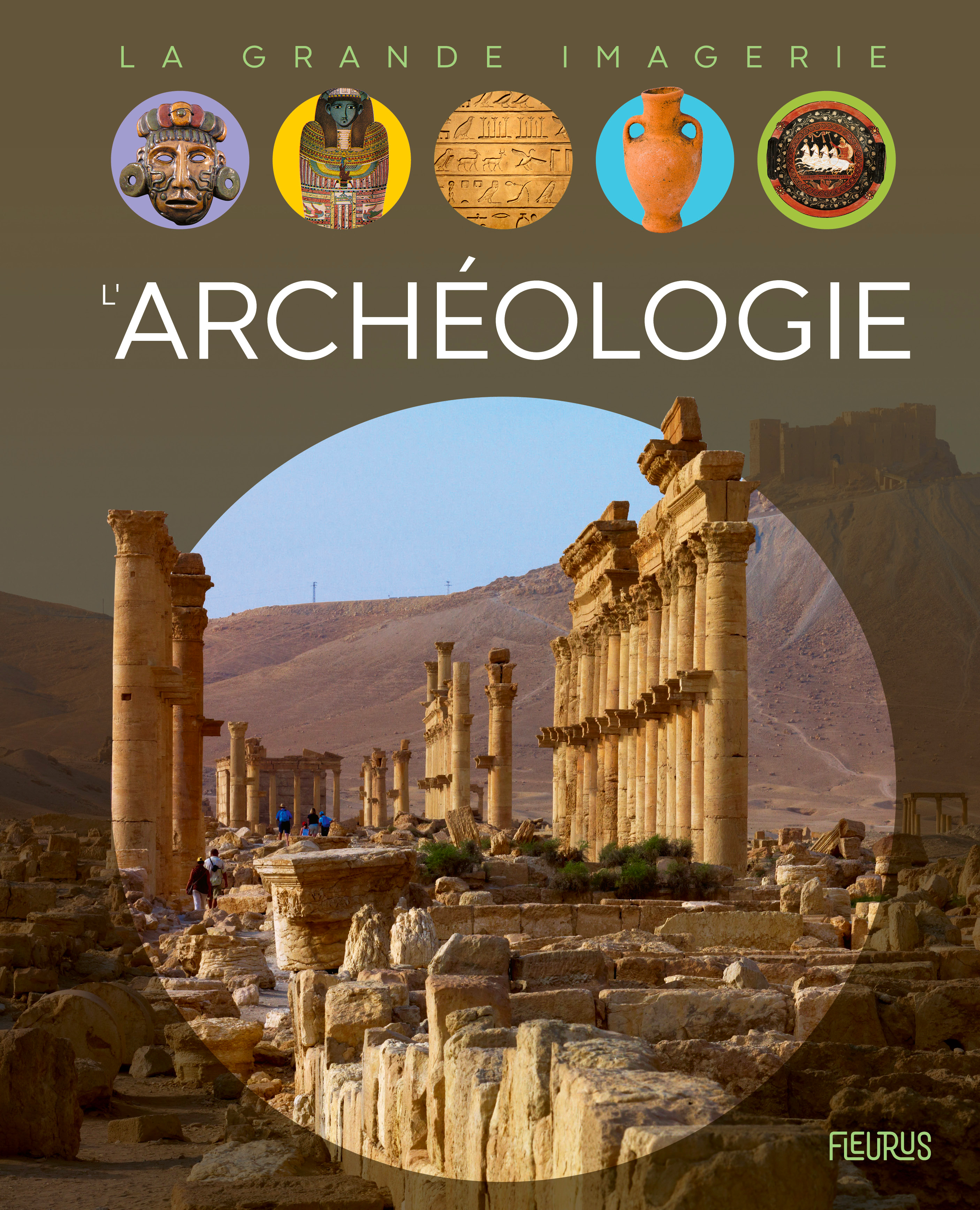 L´ARCHEOLOGIE - GRANDE IMAGERIE