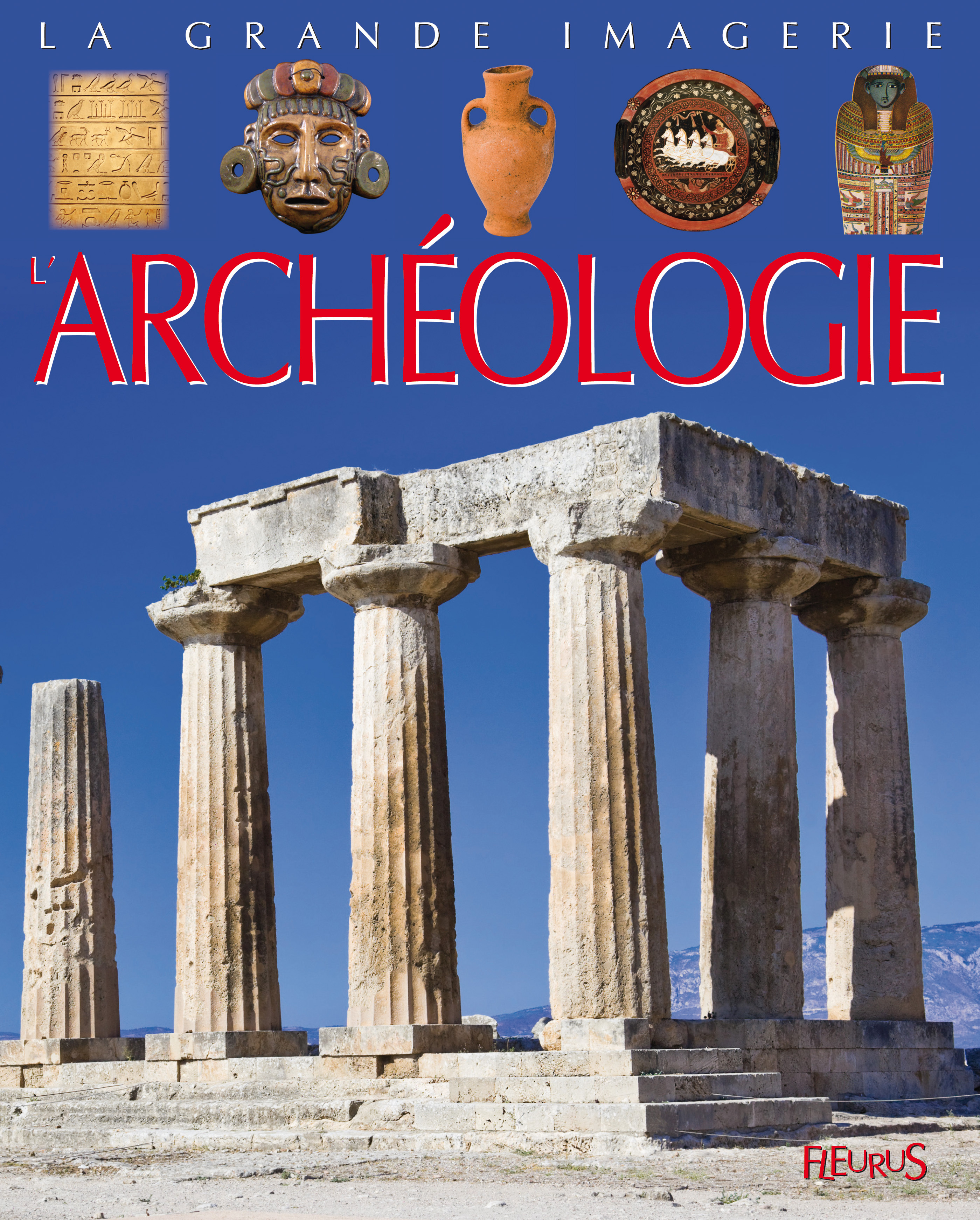 ARCHEOLOGIE - GRANDE IMAGERIE