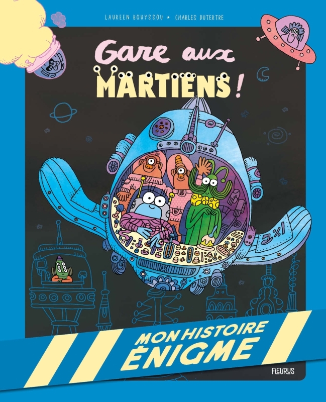 GARE AUX MARTIENS ! - MON HISTOIRE ENIGME