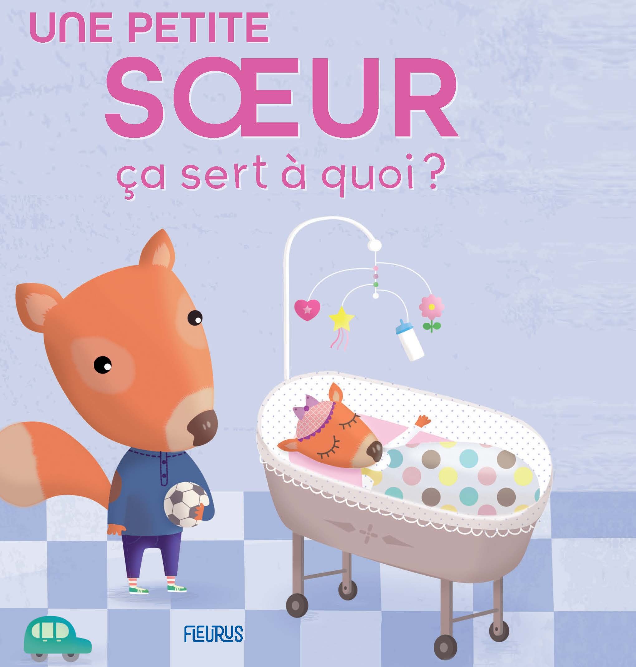PETITE SOEUR CA SERT A QUOI ?
