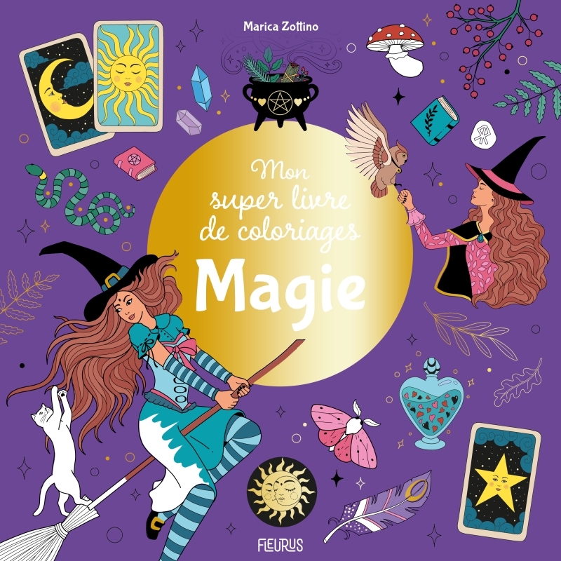MON SUPER LIVRE DE COLORIAGES - MAGIE