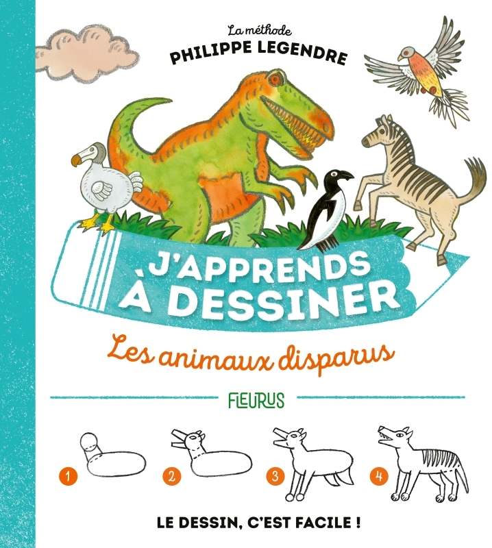 J´APPRENDS A DESSINER LES ANIMAUX DISPARUS