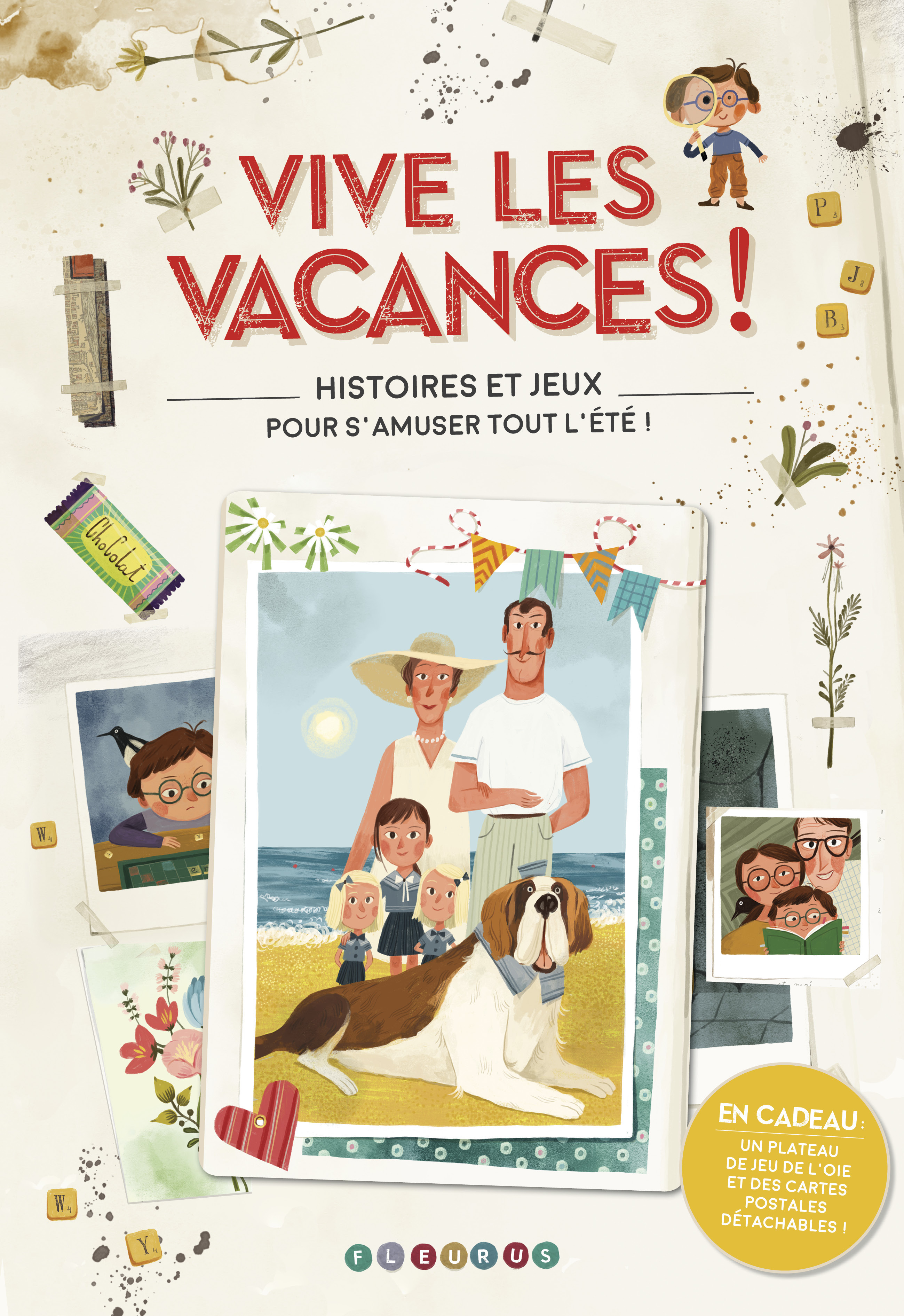 VIVE LES VACANCES ! HISTOIRES ET JEUX POUR S´AMUSER TOUT L´ETE !