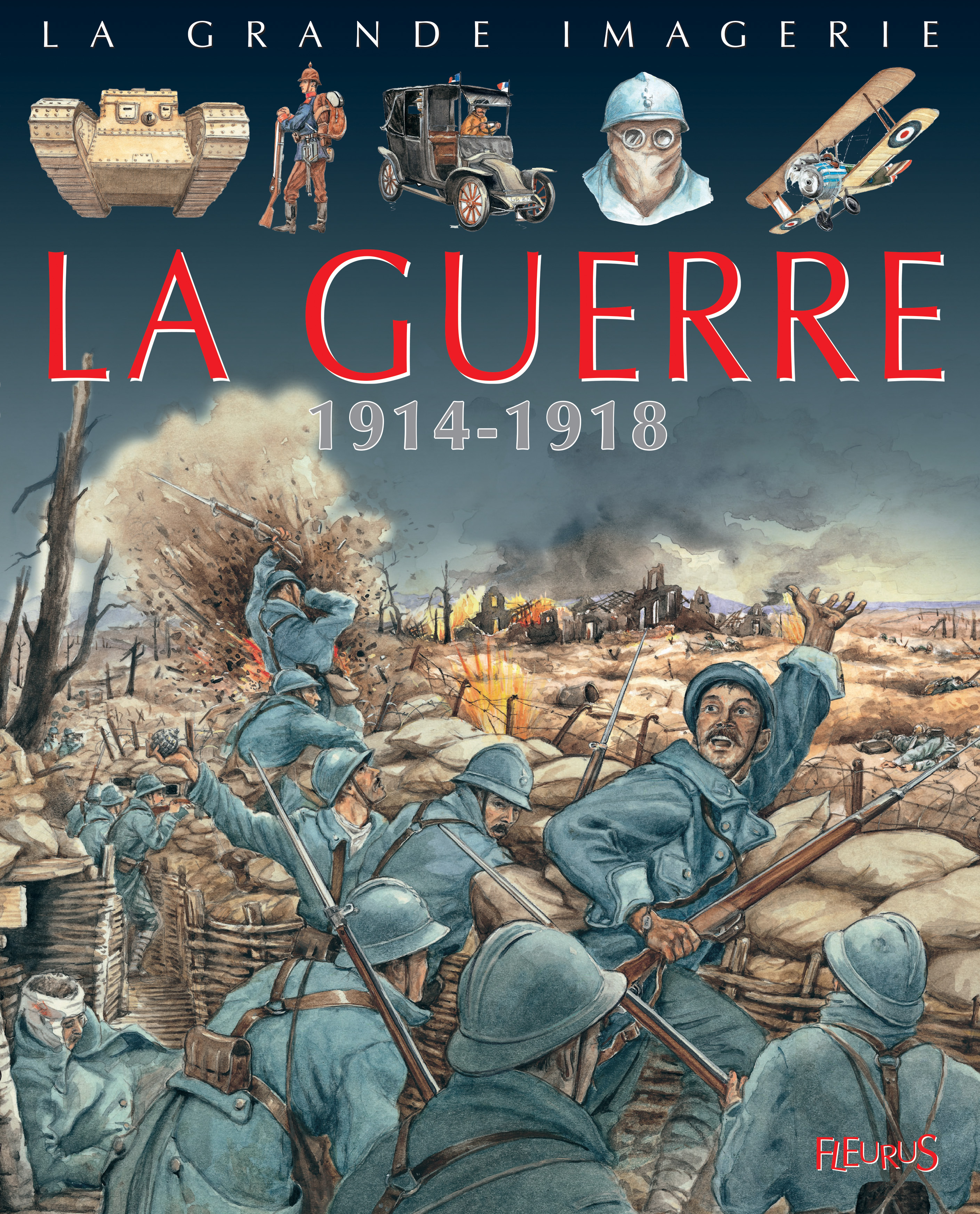 GUERRE 14-18 - GRANDE IMAGERIE HISTORIQUE