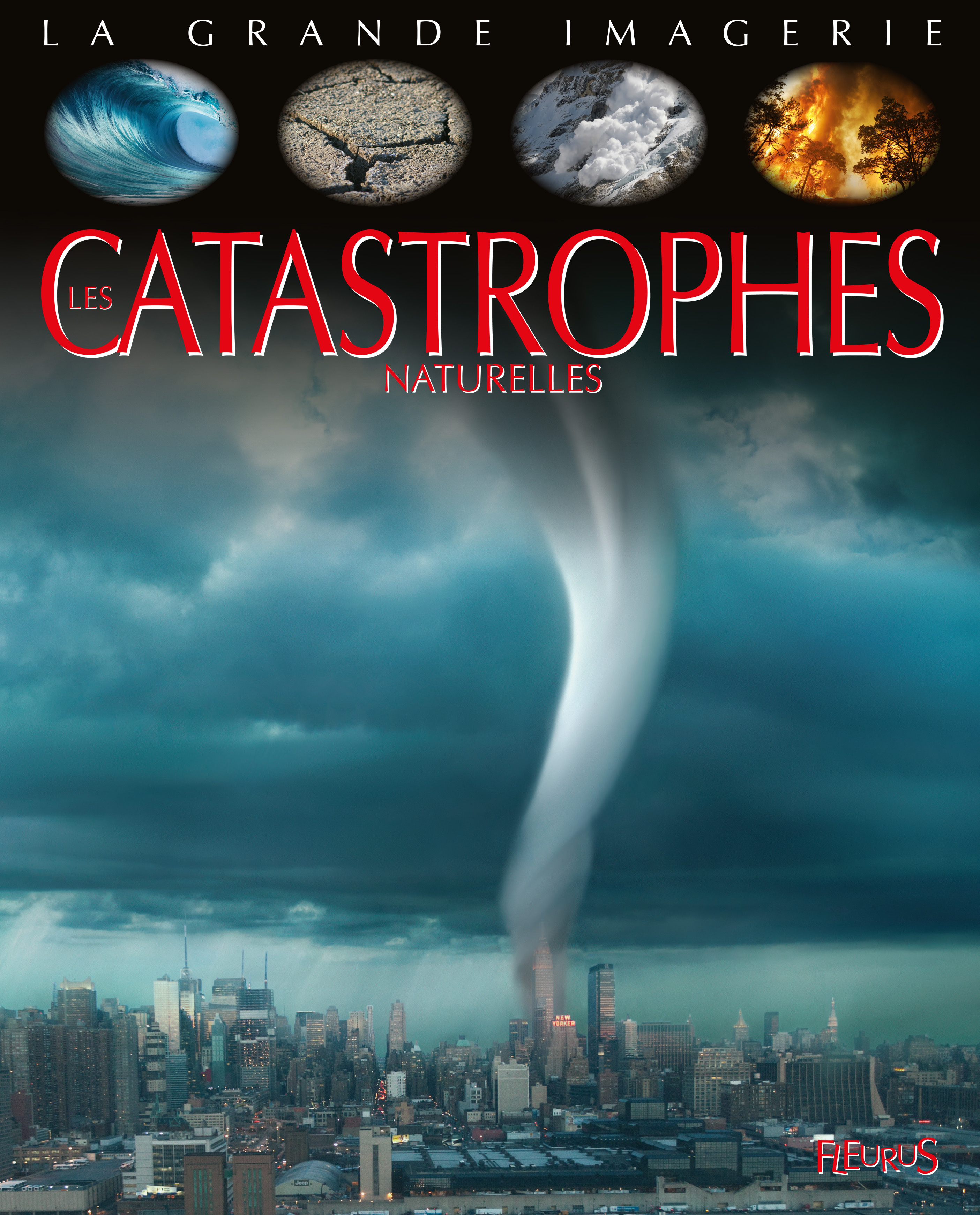 CATASTROPHES NATURELLES - GRANDE IMAGERIE