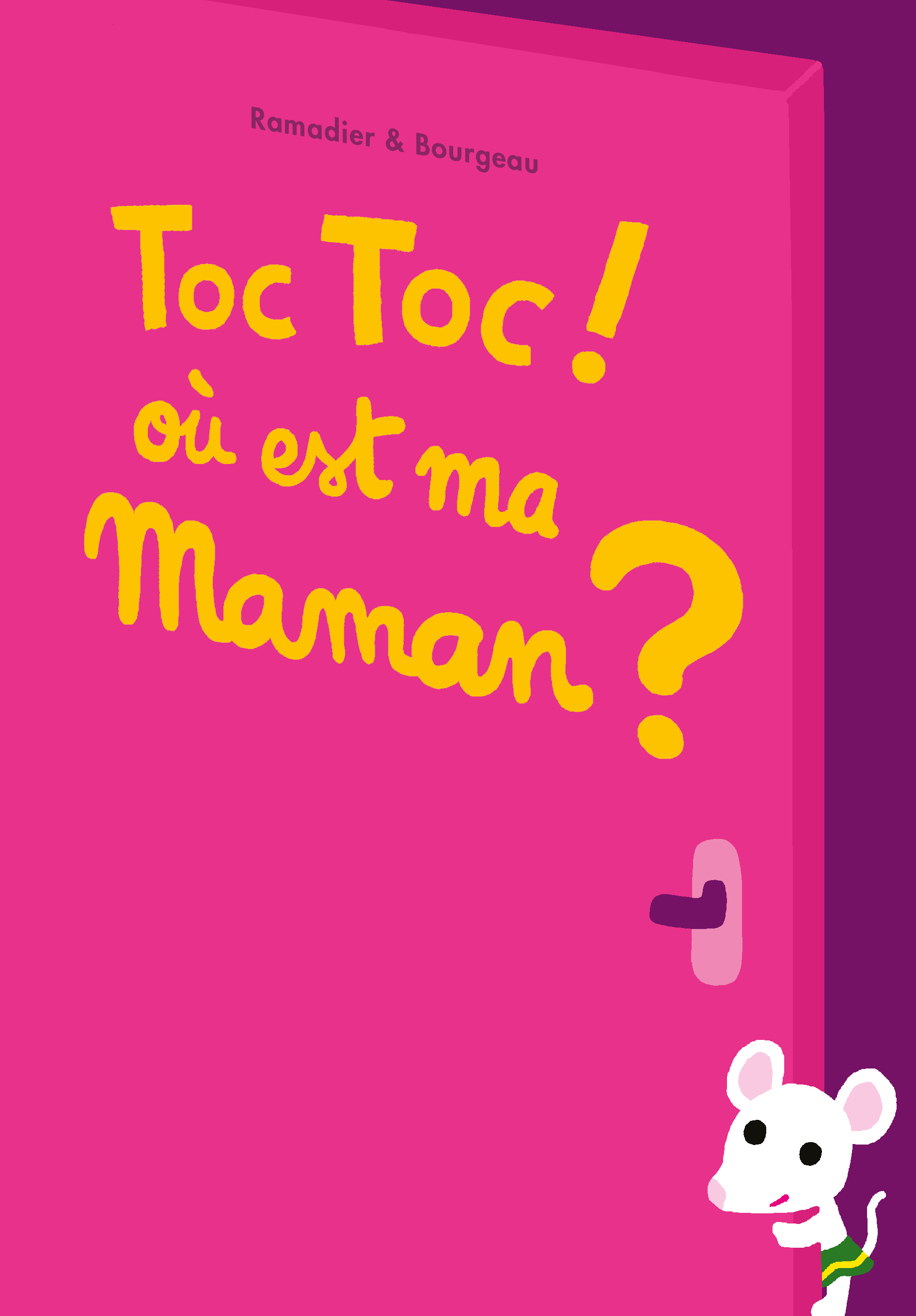 TOC TOC ! OU EST MA MAMAN ?