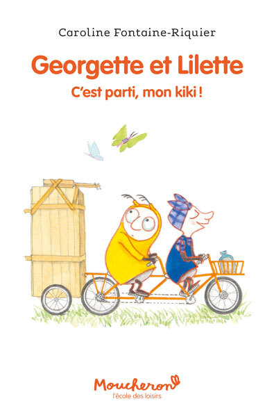 GEORGETTE ET LILETTE - TOME 2 - C´EST PARTI, MON KIKI !