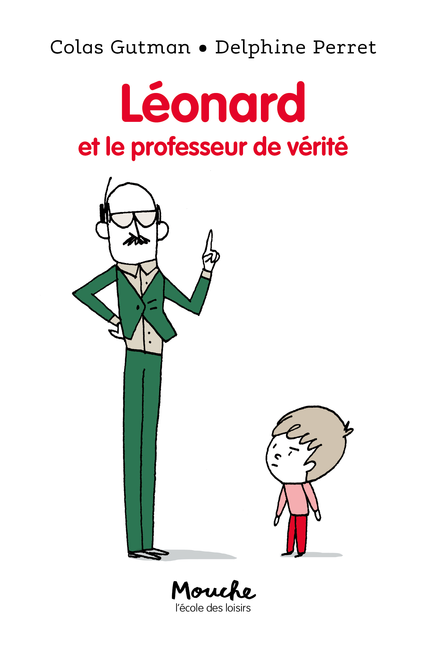 LEONARD ET LE PROFESSEUR DE VERITE - MOUCHE