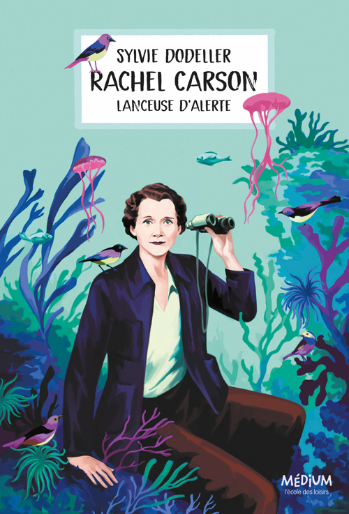 RACHEL CARSON, LANCEUSE D´ALERTE