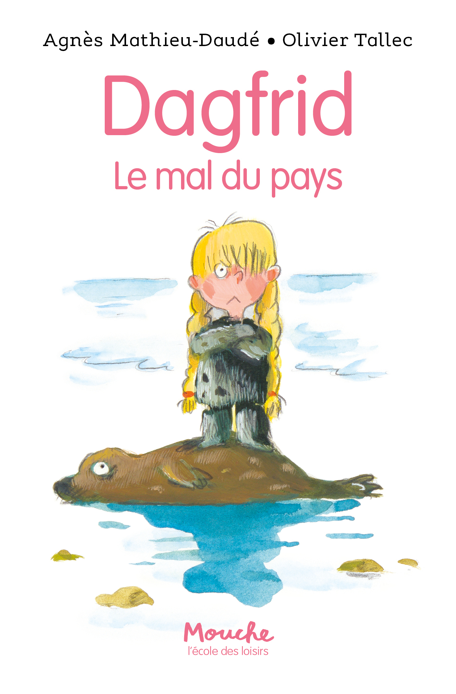 DAGFRID - LE MAL DU PAYS - MOUCHE