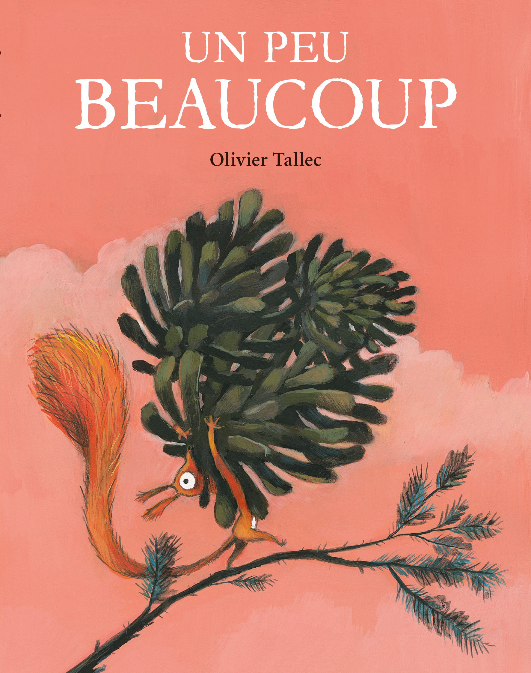 PEU BEAUCOUP - L´ECUREUIL - T02