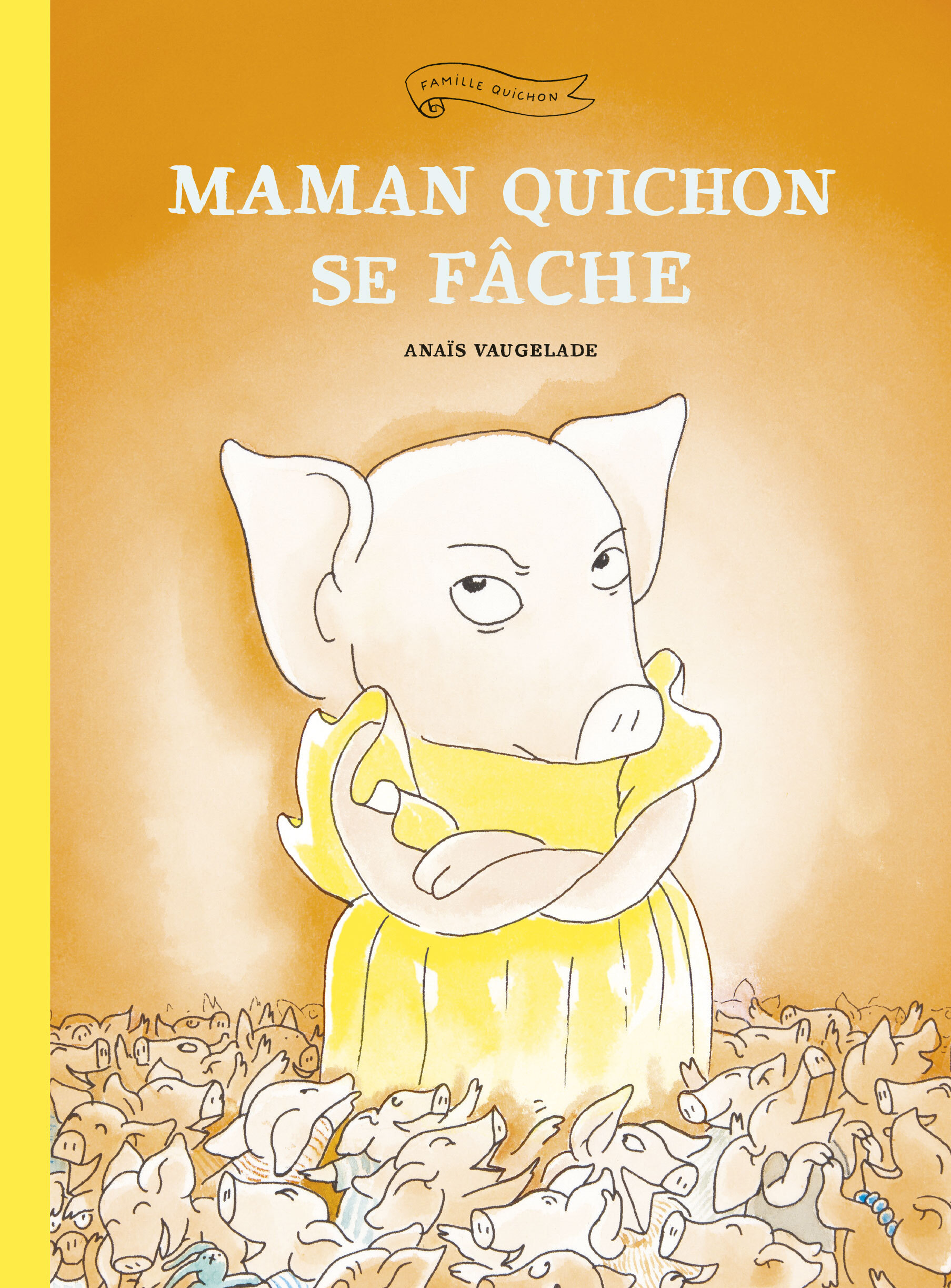 MAMAN QUICHON SE FACHE