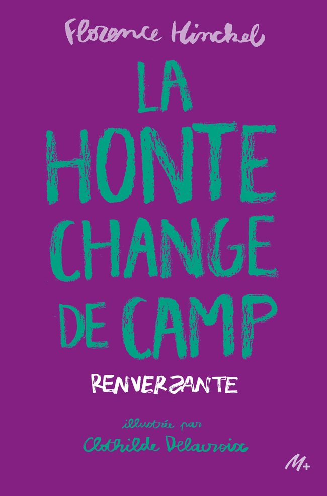 HONTE CHANGE DE CAMP - RENVERSANTE - T03