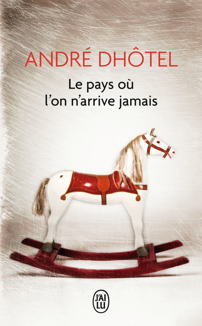 PAYS OU L'ON N'ARRIVE JAMAIS