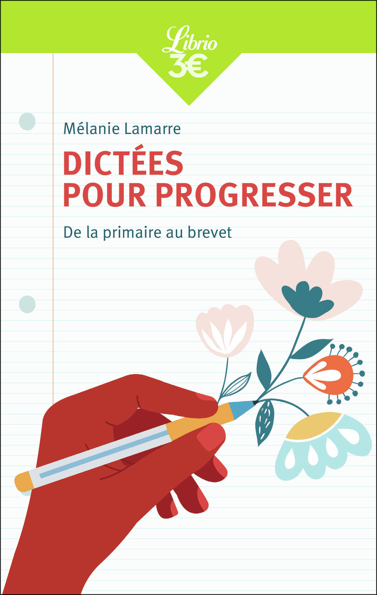 DICTEES POUR PROGRESSER - DE LA PRIMAIRE AU BREVET