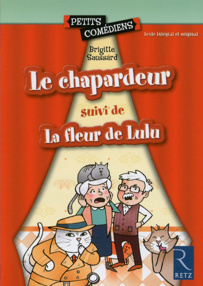CHAPARDEUR SUIVI DE LA FLEUR DE LULU