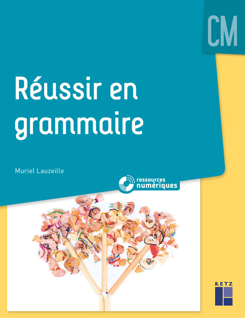 REUSSIR EN GRAMMAIRE CM + DVD