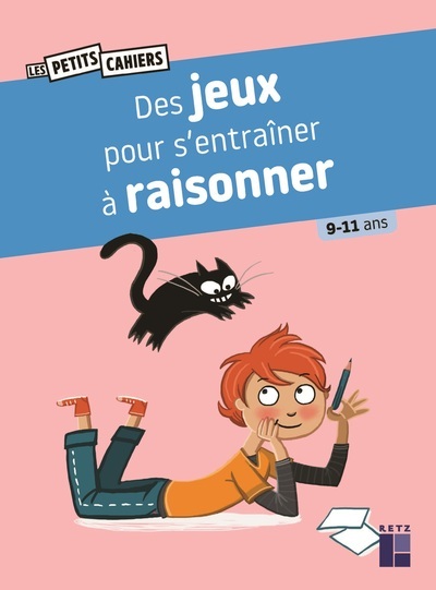 DES JEUX POUR S´ENTRAINER A RAISONNER 9-11 ANS