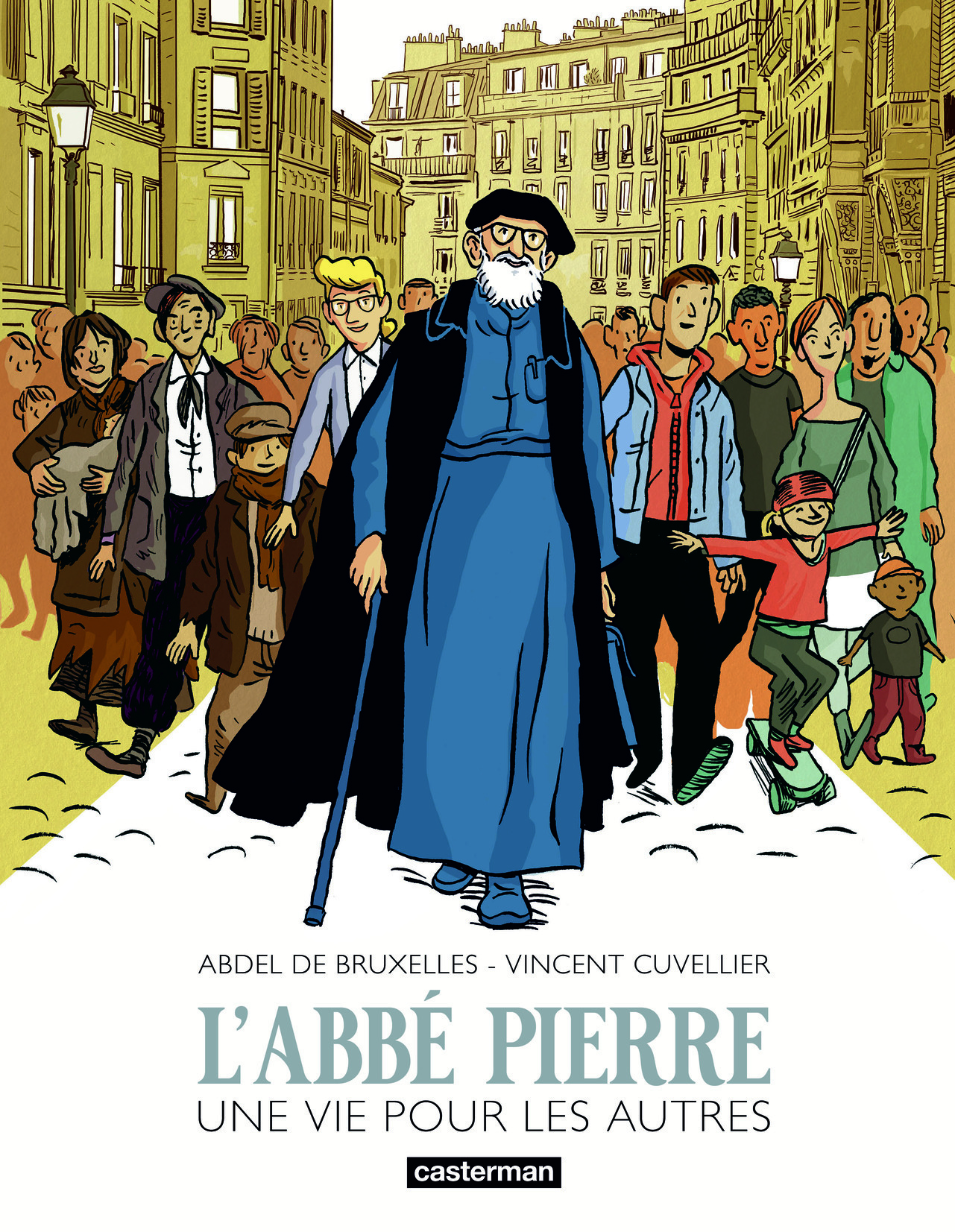 ABBE PIERRE - UNE VIE POUR LES AUTRES