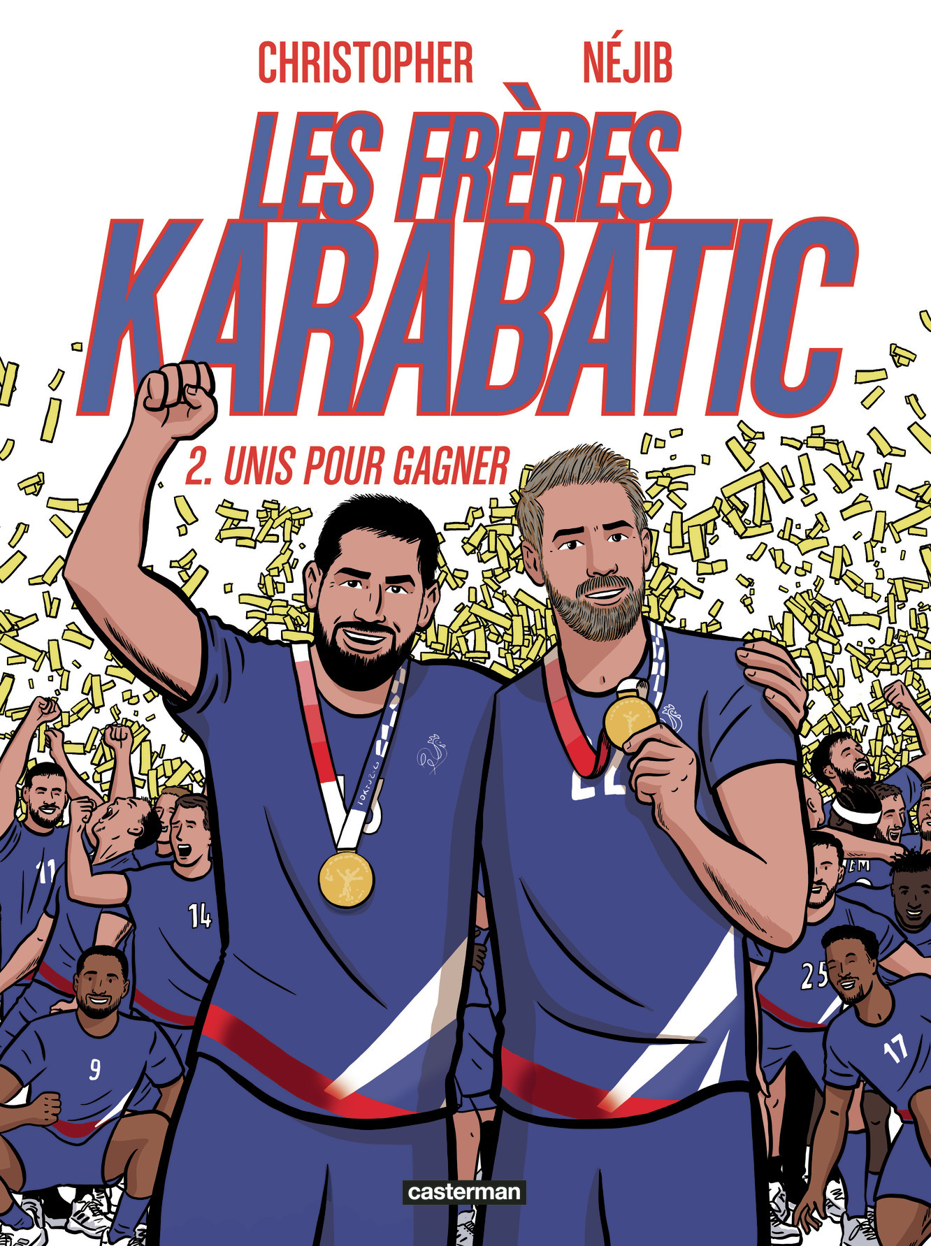 FRERES KARABATIC - VOL02 - UNIS POUR GAGNER