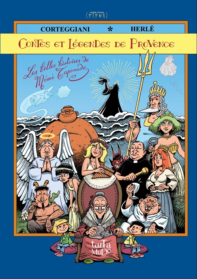 CONTES ET LEGENDES DE PROVENCE - LES BELLES HISTOIRES DE MEME TAPENADE