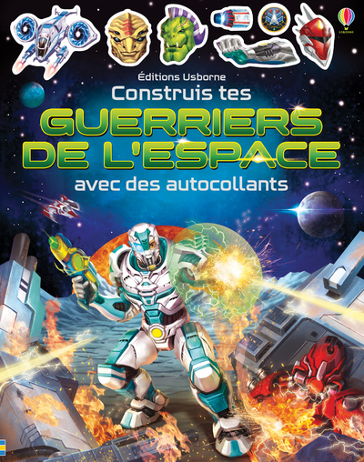 CONSTRUIS TES GUERRIERS DE L´ESPACE AVEC DES AUTOCOLLANTS