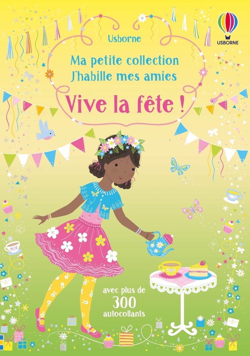 VIVE LA FETE ! - MA PETITE COLLECTION J´HABILLE MES AMIES