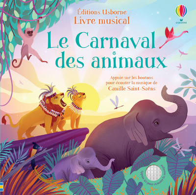 CARNAVAL DES ANIMAUX - LIVRE MUSICAL