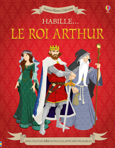 HABILLE... LE ROI ARTHUR