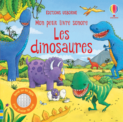 DINOSAURES - MON PETIT LIVRE SONORE