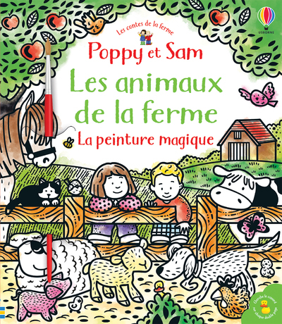 ANIMAUX DE LA FERME - POPPY ET SAM - LA PEINTURE MAGIQUE