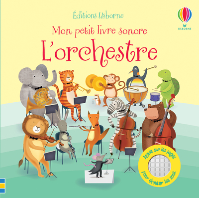 L´ORCHESTRE - MON PETIT LIVRE SONORE