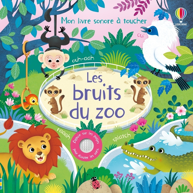 BRUITS DU ZOO - MON LIVRE SONORE A TOUCHER