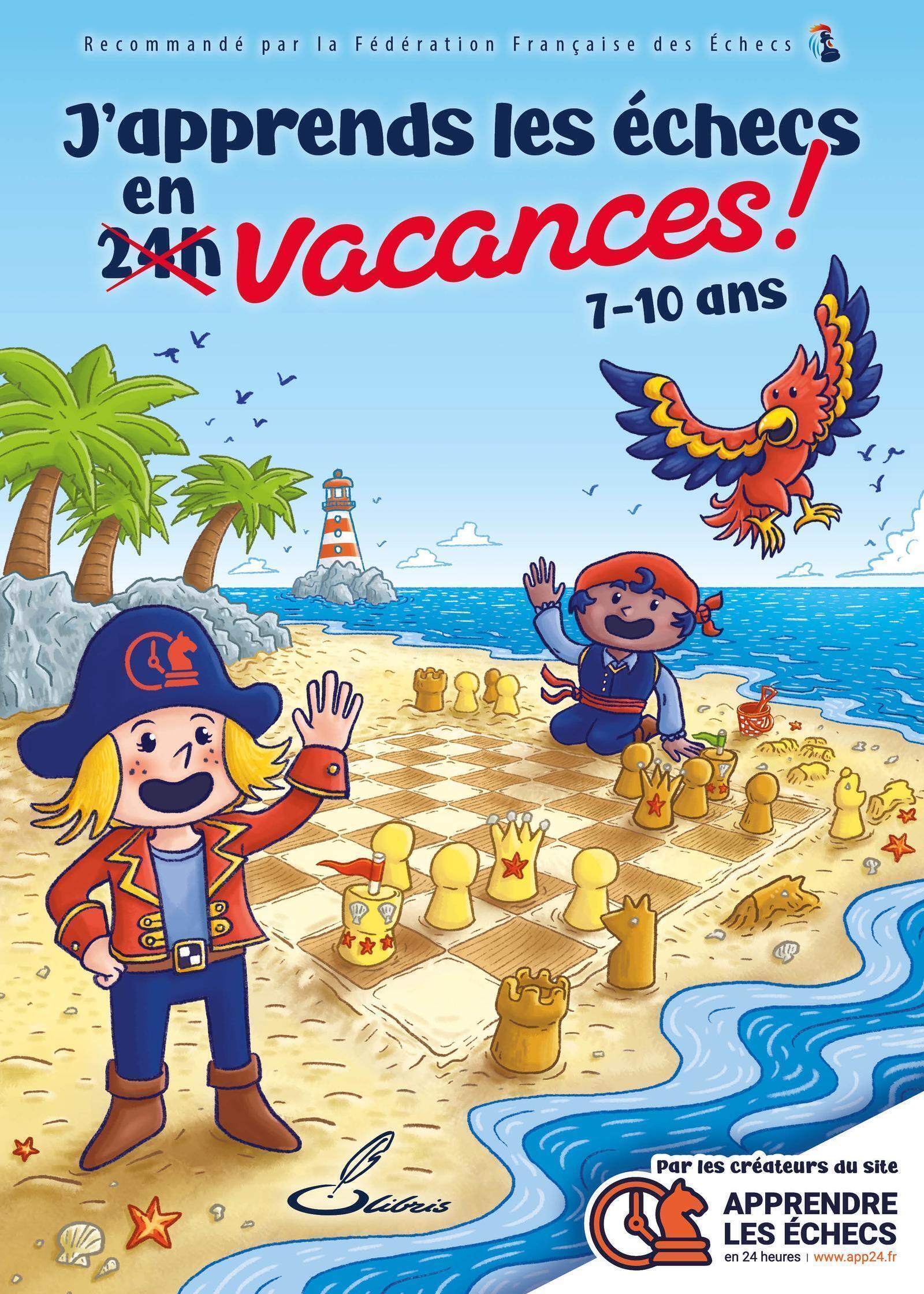 J´APPRENDS LES ECHECS EN VACANCES !