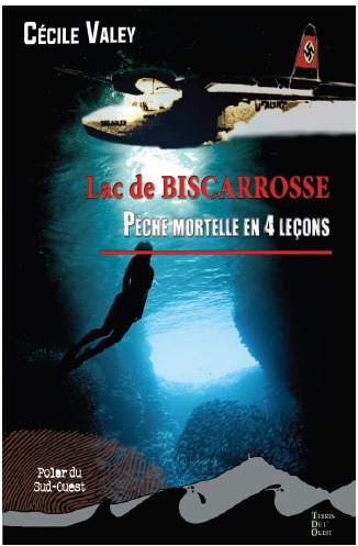 LAC DE BISCARROSSE - PECHE MORTELLE EN 4 LECONS
