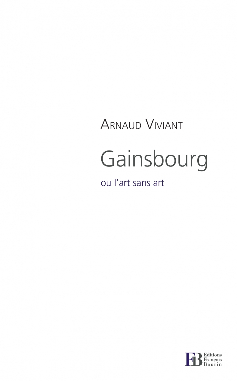 GAINSBOURG OU L ART SANS ART