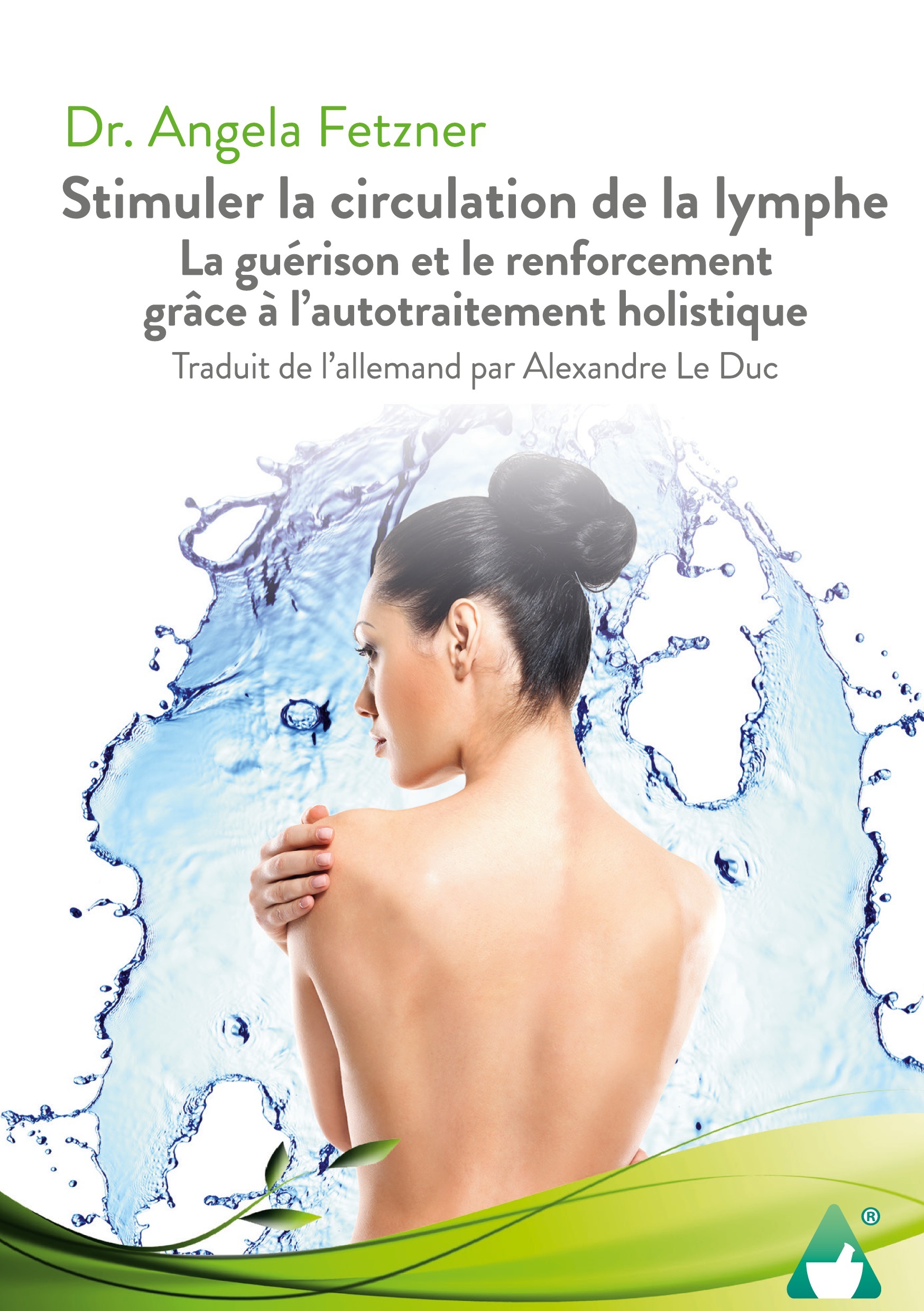 STIMULER LA CIRCULATION DE LA LYMPHE - LA GUERISON ET LE RENFORCEMENT GRACE