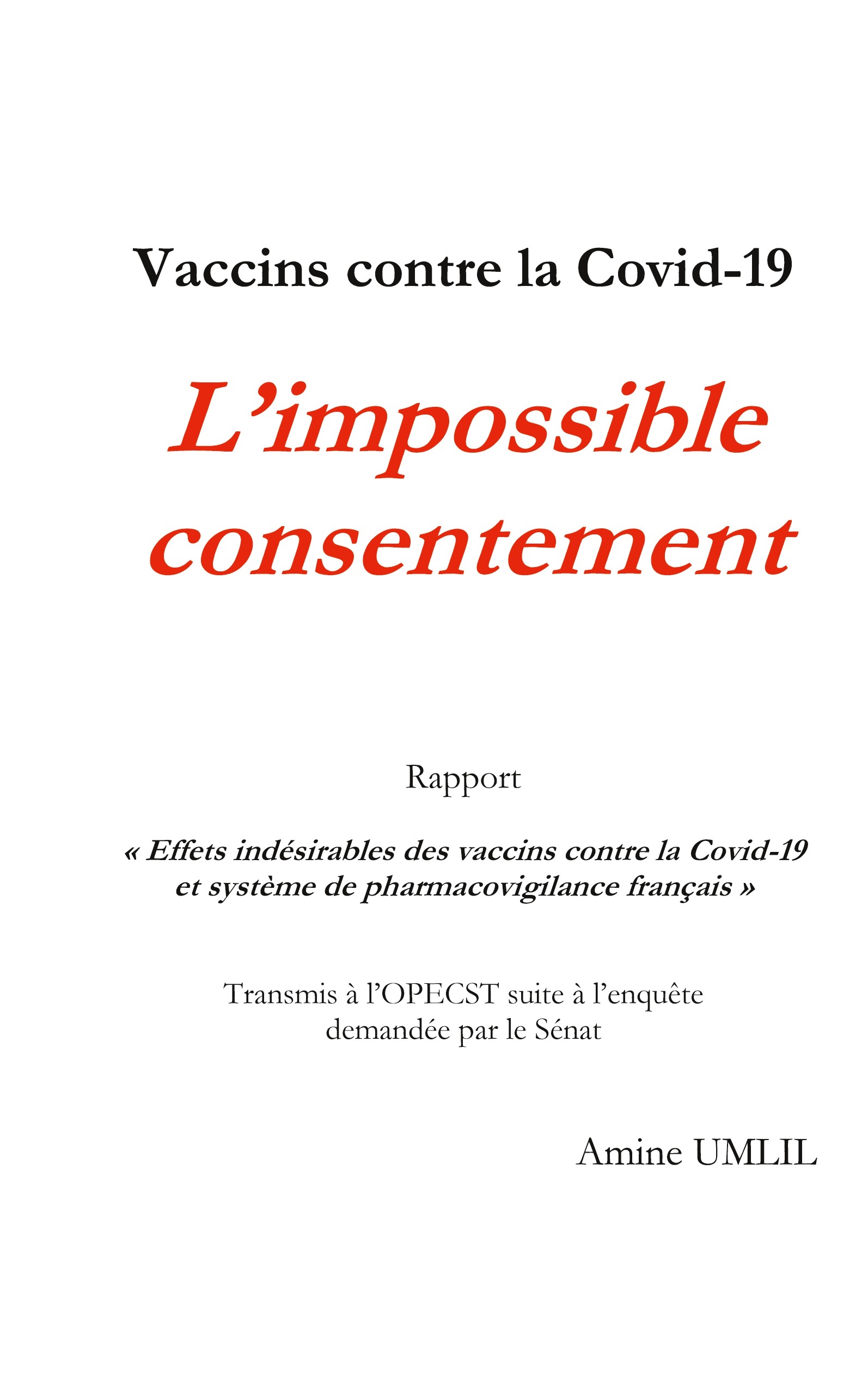 VACCINS CONTRE LA COVID-19 : L´IMPOSSIBLE CONSENTEMENT - RAPPORT EFFETS IN