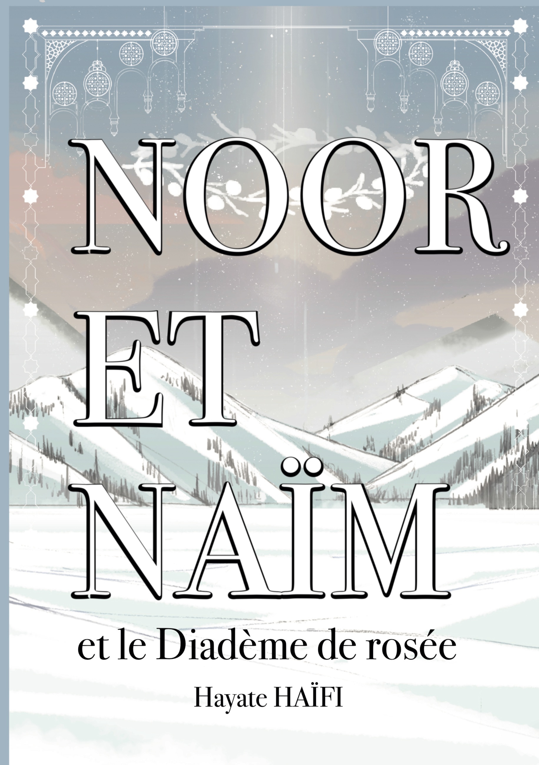 NOOR ET NAIM - ET LE DIADEME DE ROSEE