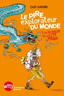 PIRE EXPLORATEUR DU MONDE - A LA RCHERCHE DE LA CITE PERDUE