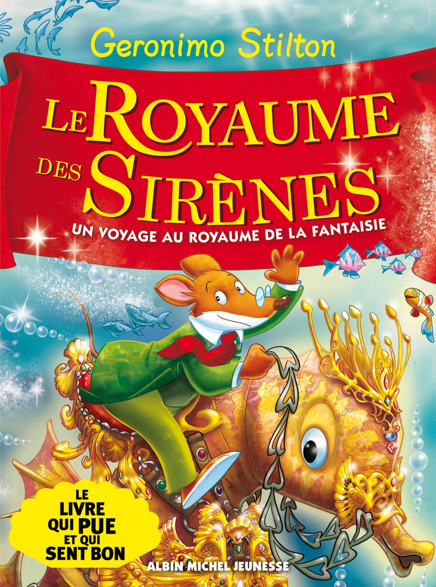 ROYAUME DES SIRENES - LE ROYAUME DE LA FANTAISIE T6 ( EDITION AVEC 2 ODEURS)