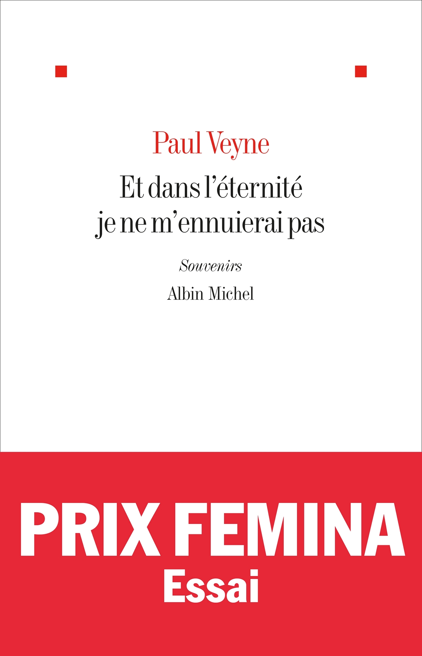 ET DANS L´ETERNITE JE NE M´ENNUIERAI PAS