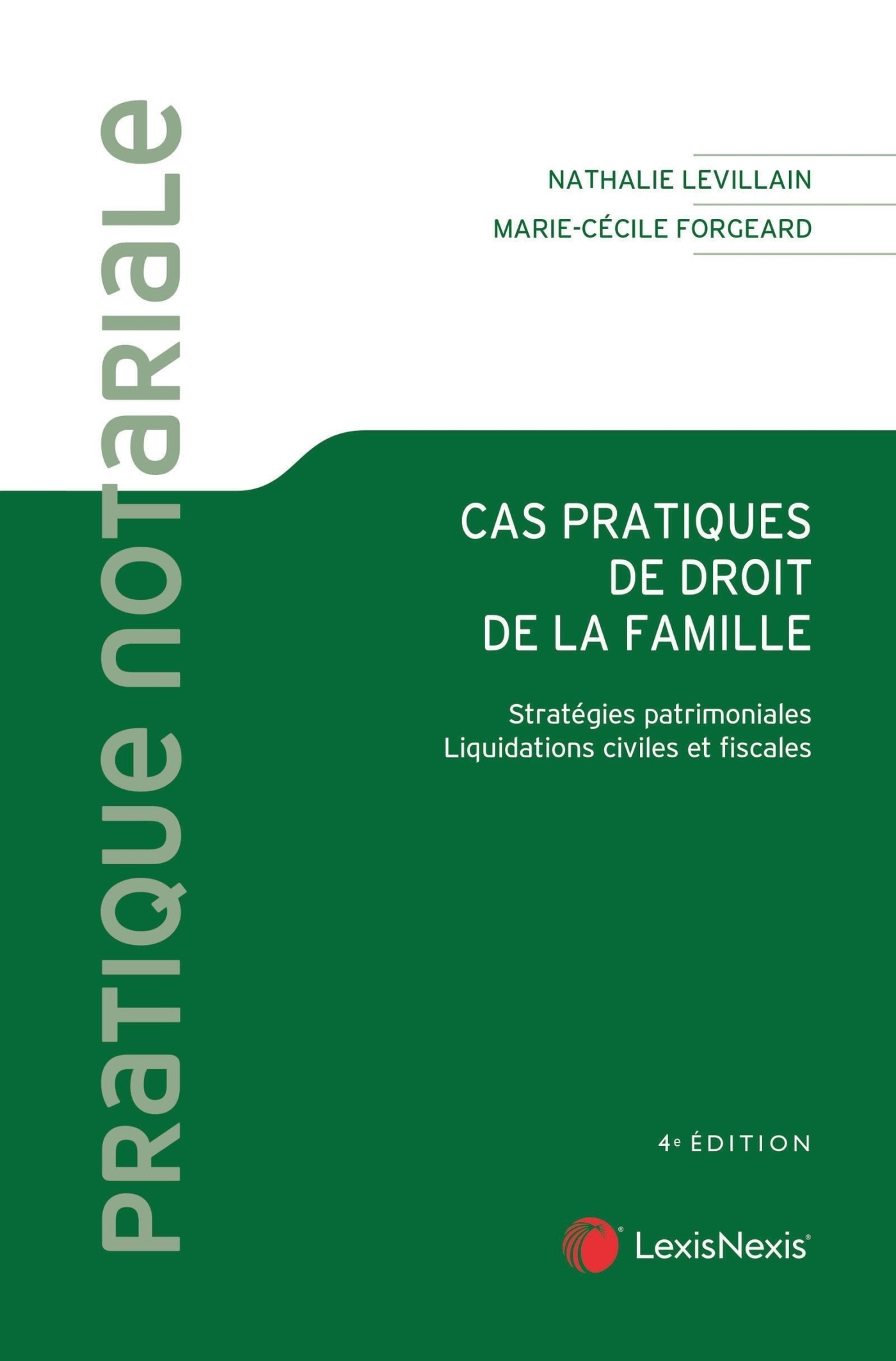 CAS PRATIQUES DE DROIT DE LA FAMILLE COLLECTION PRATIQUE NOTARIALE