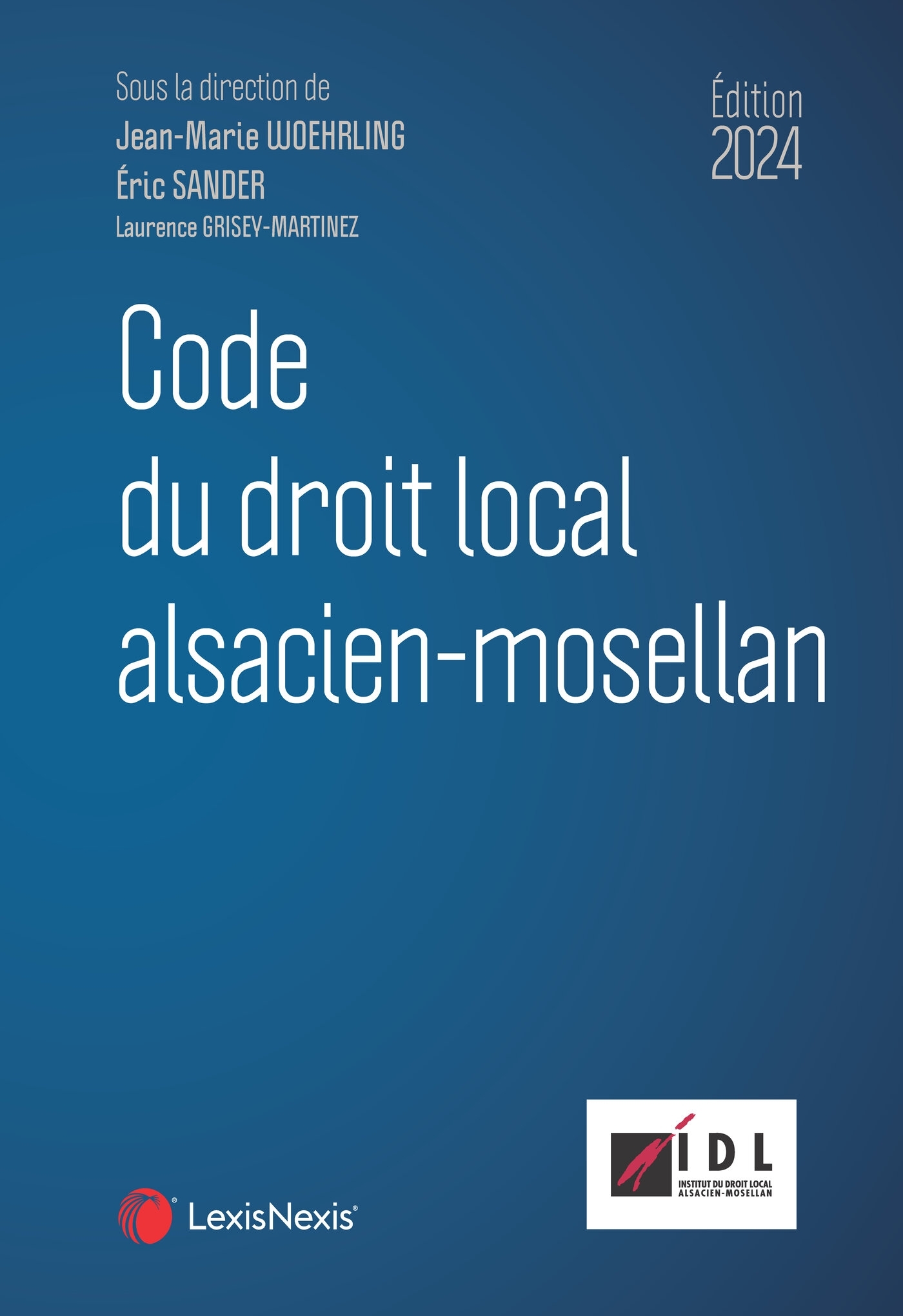 CODE DU DROIT LOCAL ALSACIEN-MOSELLAN 2024