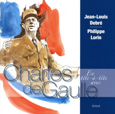 EN TETE - A -TETE AVEC CHARLES DE GAULLE