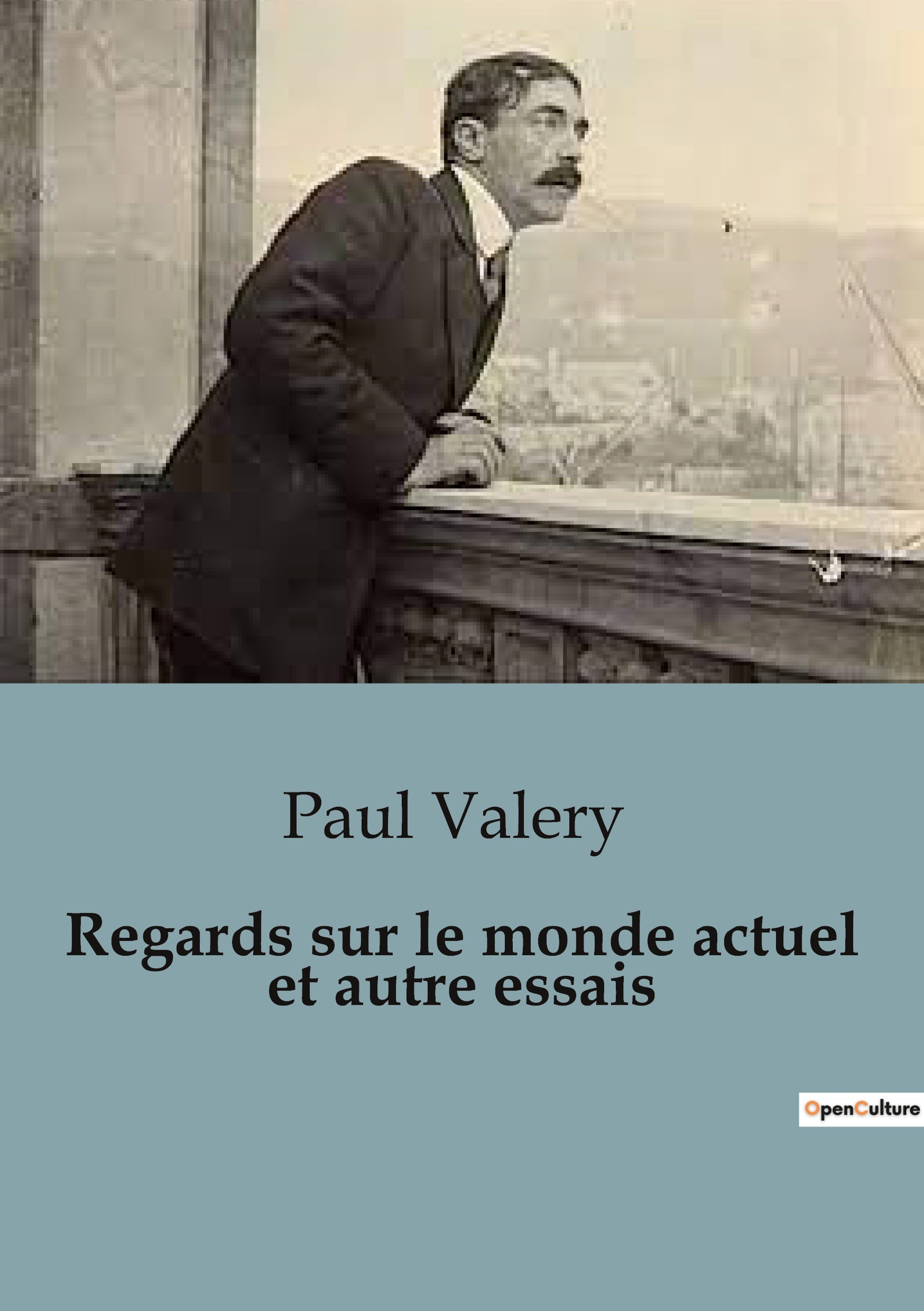REGARDS SUR LE MONDE ACTUEL ET AUTRE ESSAIS