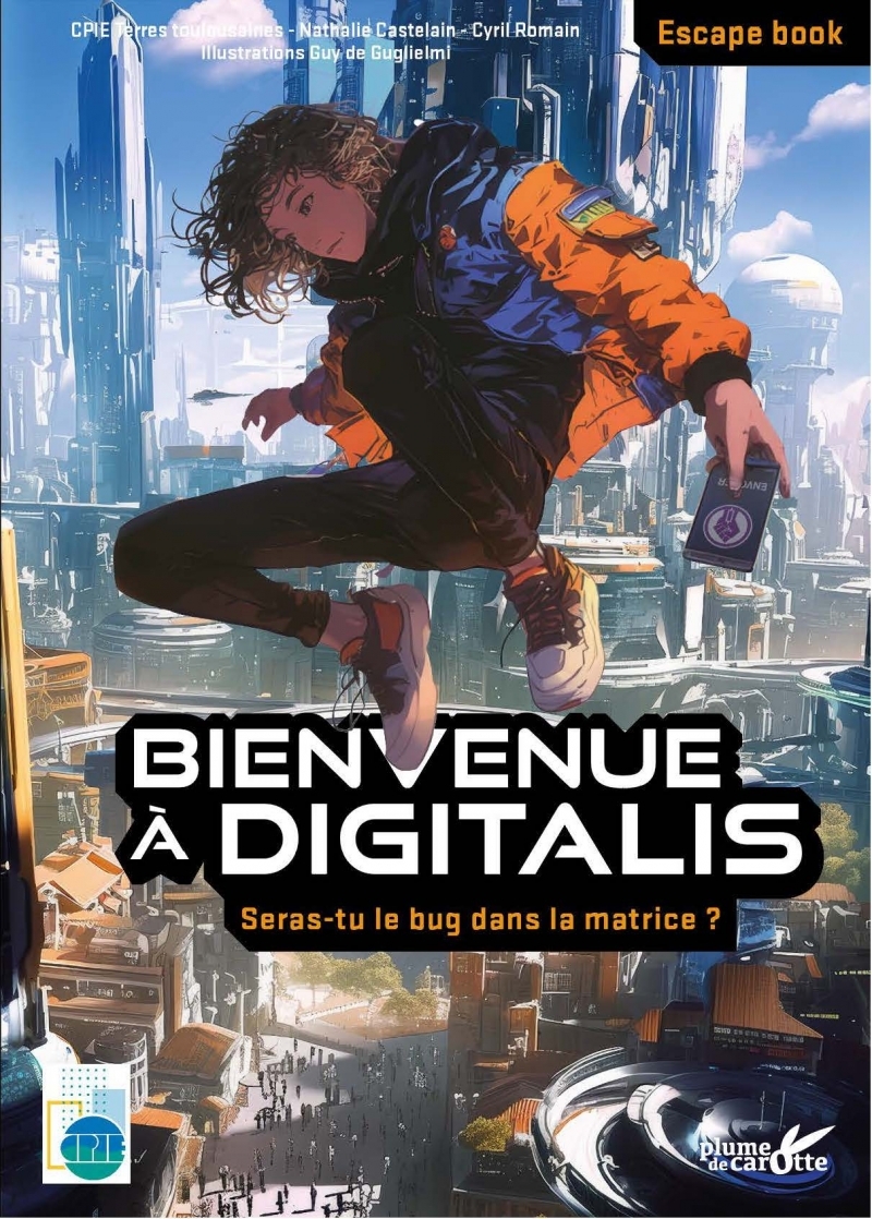 BIENVENUE A DIGITALIS - SERAS-TU LE BUG DANS LA MATRICE ?